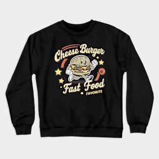 Cheese Burger Fast Food Favorite Crewneck Sweatshirt